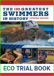 The 100 Greatest Swimmers in History (Swimming)