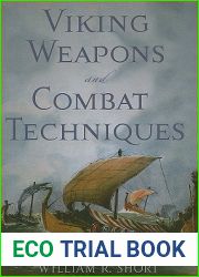 Viking Weapons and Combat Techniques
