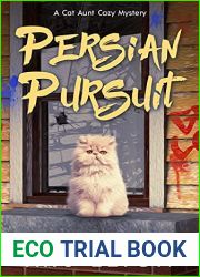 Persian Pursuit (A Cat Aunt Cozy Mystery, #3)