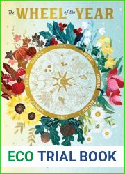 The Wheel of the Year: A Guide to Sabbats, Lunar Cycles, and the Stars Above
