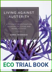 Living Against Austerity: A Feminist Investigation of Doing Activism and Being Activist