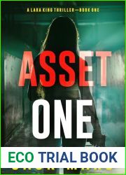 Asset One (A Lara King Espionage Thriller - Book 1)