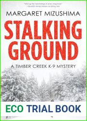 Stalking Ground (Timber Creek K-9 Mystery, #2)