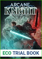 Arcane Knight Book 6: An Epic LitRPG Fantasy (Order and Chaos)