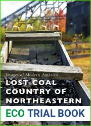 Lost Coal Country of Northeastern Pennsylvania (Images of Modern America)