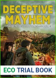 Deceptive Mayhem: Dakota Destruction Book 4 | America|s New Apocalypse
