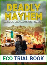 Deadly Mayhem: Dakota Destruction Book 2 | America|s New Apocalypse