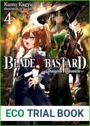 BLADE and BASTARD: Dungeon Chronicles Volume 4