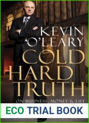 Cold Hard Truth: On Business, Money and Life