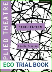Applied Theatre: Facilitation: Pedagogies, Practices, Resilience
