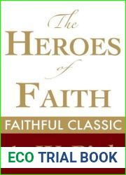 The Heroes of Faith (Arthur Pink Collection Book 32)
