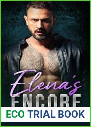 Elena|s Encore: An Enemies to Lovers, Opposites Attract Romance (Iron Serenade Book 1)