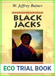 Black Jacks: African American Seamen in the Age of Sail