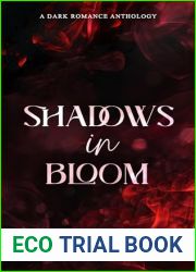 Shadows in Bloom: A Dark Romance Anthology