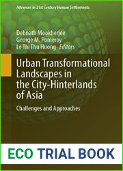 Urban Transformational Landscapes in the City-Hinterlands of Asia: Challenges and Approaches (Advances in 21st Century Human Settlements)