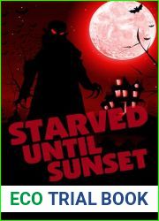 Starved Until Sunset (Critter Catchers: Level Up Book 3)
