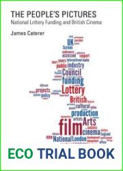 The People|s Pictures: National Lottery Funding and British Cinema