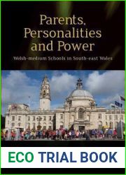 Parents, Personalities and Power: Welsh-medium Schools in South-east Wales