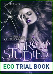 Group Studies (The Thorns of Charbon Institute, #2)