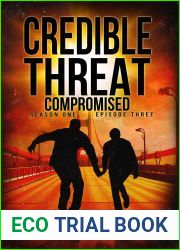 Compromised: Season One, Episode Three (Credible Threat Book 3)