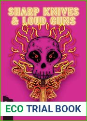 Sharp Knives and Loud Guns