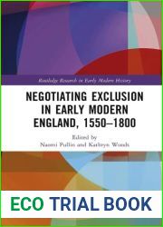 Negotiating Exclusion in Early Modern England, 1550-1800