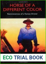Horse of a Different Color: Reminiscences of a Kansas Drover (Little Britches, #8)