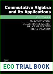 Commutative Algebra and Its Applications: Proceedings of the Fifth International Fez Conference on Commutative Algebra and Applications, Fez, Morocco, (de Gruyter Proceedings in Mathematics)