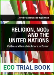 Religion, NGOs and the United Nations: Visible and Invisible Actors in Power