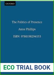 The Politics of Presence (Oxford Political Theory)
