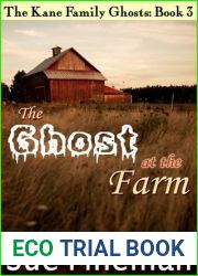 The Ghost at the Farm (The Kane Family Ghosts Book 3)