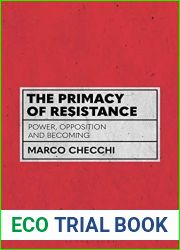 The Primacy of Resistance: Power, Opposition and Becoming