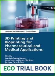3D Printing and Bioprinting for Pharmaceutical and Medical Applications (Emerging Materials and Technologies)