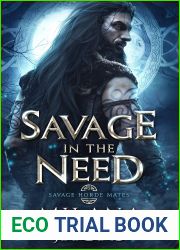 Savage in the Need (Savage Horde Mates #3)