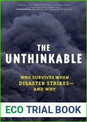 The Unthinkable: Who Survives When Disaster Strikes - and Why