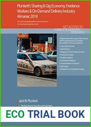 Plunkett|s Sharing and Gig Economy, Freelance Workers and On-Demand Delivery Industry Almanac 2019: Sharing and Gig Economy, Freelance Workers and On-Demand … Statistics, Trends and Leading Comp