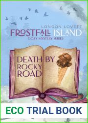 Death by Rocky Road (Frostfall Island Cozy Mystery Series Book 2)