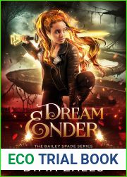 Dream Ender (Bailey Spade, #4)
