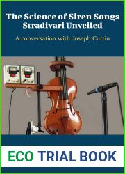 The Science of Siren Songs: Stradivari Unveiled: A Conversation with Joseph Curtin (Ideas Roadshow Conversations)