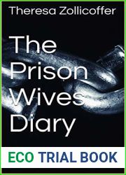 The Prison Wives Diaries (The prison Wives Diaries 2: Lemonade)