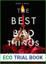 The Best Bad Things
