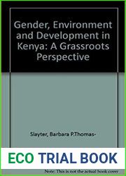Gender, Environment and Development in Kenya: A Grassroots Perspective