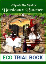 Bordeaux Butcher (Spell|s Bay Mysteries, #3)