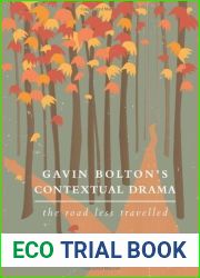 Gavin Bolton|s Contextual Drama: The Road Less Travelled (Intellect Books - Theatre in Education) by Margaret R. Burke (2013-08-15)