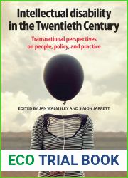 Intellectual Disability in the Twentieth Century: Transnational Perspectives on People, Policy, and Practice