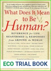 What Does It Mean to Be Human?: Reverence for Life Reaffirmed by Responses from Around the World
