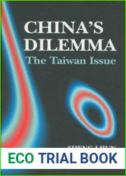 China|s Dilemma: The Taiwan Issue
