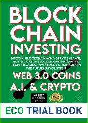 Blockchain 2023 Investing, Web 3.0 Coins, A.I., Crypto, Bitcoin, Blockchain-as-a-Service (BaaS), Buy Stocks in Blockchains Disruptive Technologies, Investment Strategies in The Future Revolution