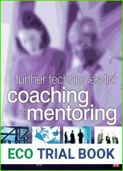 Further Techniques for Coaching and Mentoring