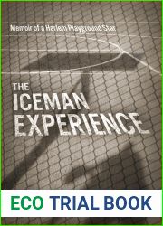 The Iceman Experience: Memoir of a Harlem Playground Star